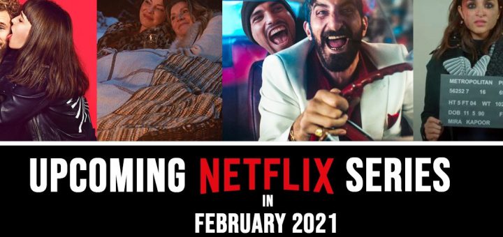 UPCOMING NETFLIX SERIES IN FEBRUARY 2021 1 e1612215073870