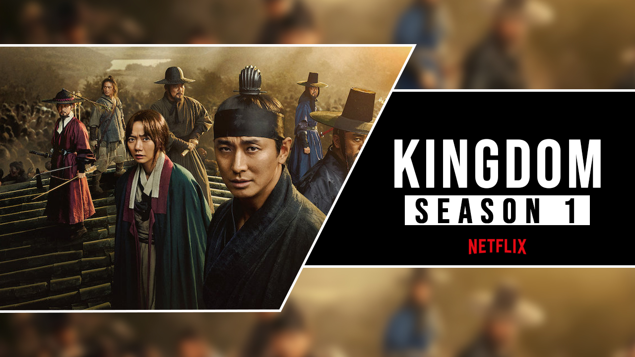 Kingdom Season 1 Netflix: Where To Watch Kingdom Season 1? - Online Dayz