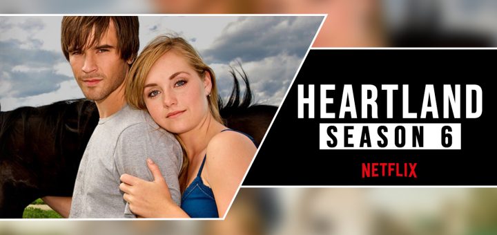 Season 6 of Heartland on Netflix