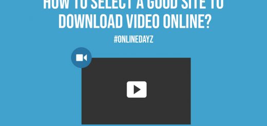 How to Select a Good Site to Download Video Online