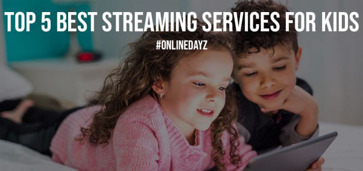 Top 5 Best Streaming Services for Kids